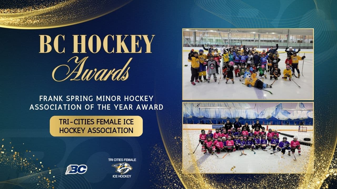 BC HOCKEY AWARDS: FRANK SPRING MINOR HOCKEY ASSOCIATION OF THE YEAR AWARD - TRI-CITIES FEMALE ICE HOCKEY ASSOCIATION image