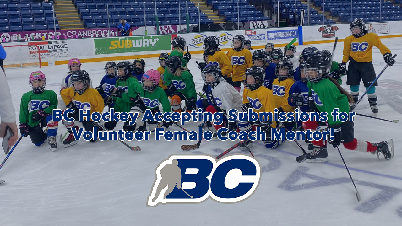 BC HOCKEY ACCEPTING SUBMISSIONS FOR VOLUNTEER FEMALE COACH MENTOR image